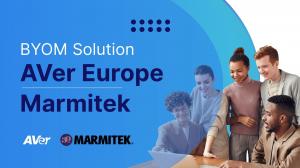 AVer Europe & Marmitek Collaborates on the BYOM Solution