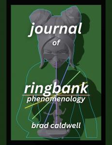 Cover: Journal of Ring Bank Phenomenology (2026), a 400-page volume by independent researcher Brad Caldwell.