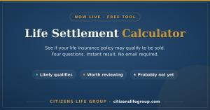 Announcement graphic for the Citizens Life Group free Life Settlement Calculator, showing the tool's three eligibility results, Likely qualifies, Worth reviewing, and Probably not yet, in navy and gold brand colors.