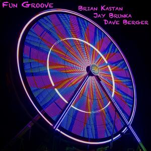 Brian Kastan - Fun Groove Cover