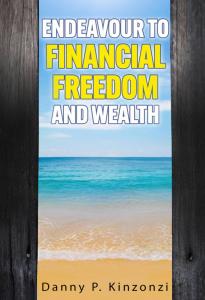 Endeavour to Financial Freedom and Wealth