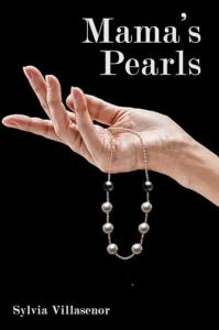 Mama's Pearls by Sylvia Villasenor