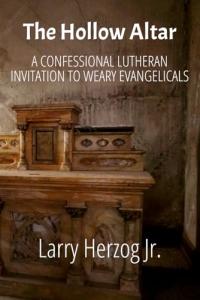 The Hollow Altar by Larry Herzog Jr.
