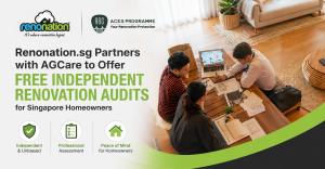 Renonation.sg Partners with AGCare to offer free independent renovation audits for Singapore Homeowners