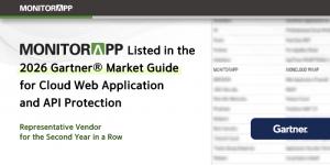 MONITORAPP Listed in the 2026 Gartner® Market Guide for Cloud Web Application and API Protection for the Second Year in a Row