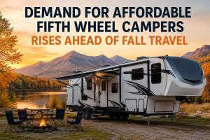 Demand for Affordable Fifth Wheel Campers Rises Ahead of Fall Travel