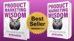 'Product Marketing Wisdom' by bestselling author Nitin Kartik, CEO at Caribou Strategic