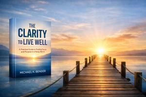 The Clarity to Live Well