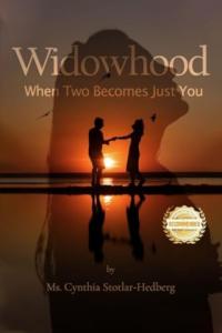 When Two Becomes Just You Offers Compassionate Guidance for the Journey Through Grief by Cynthia Stotlar-Hedberg