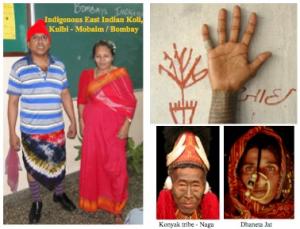 Indigenous East Indian Koli and Kulbi representatives of Mobaim (Bombay) in traditional attire, alongside cultural motifs and clan roles. The image also shows Konyak tribal facial tattoos and Dhaneta Jat aesthetics, highlighting Indigenous cultural herita