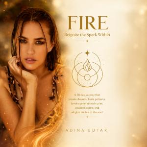 FIRE: Reignite the Spark Within