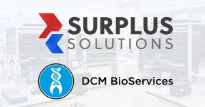 Surplus Solutions Announces Partnership with DCM BioServices