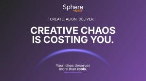 Purple promotional graphic for Sphere by 123RF featuring the headline "Creative Chaos Is Costing You," the tagline "Create. Align. Deliver.," and the message "Your ideas deserve more than tools," with a glowing arc on a purple gradient background.