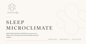 Sensoire Sleep Microclimate graphic with minimalist branding, showing breathable natural materials, temperature, breathability and low friction for balanced rest.
