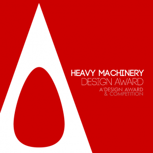 A' International Heavy Machinery Design Awards Call for Entries