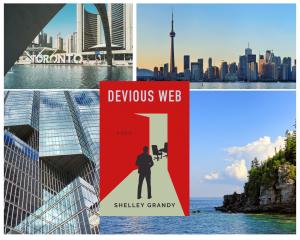 Thriller novel "Devious Web" settings are depicted, from downtown Toronto's CN Tower to Georgian Bay's beauty