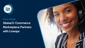 Global E-Commerce Marketplace Partners with Liveops