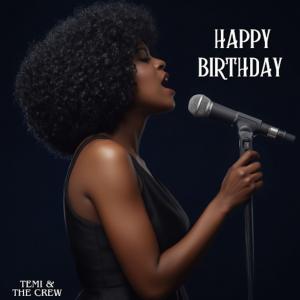 Temi and The Crew Happy Birthday single cover art featuring a female singer performing into a microphone