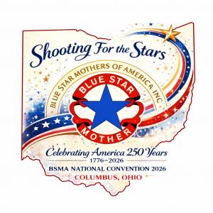 Official logo for the 82nd Annual Blue Star Mothers of America National Convention in Columbus, Ohio, featuring the 2026 theme "Shooting for the Stars" and celebrating America's 250th anniversary.