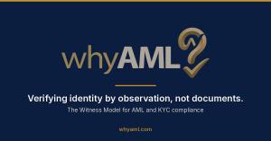 WhyAML logo with the tagline Verifying identity by observation, not documents - the Witness Model for AML and KYC compliance.