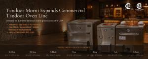Tandoor Morni's expanded range of commercial tandoor ovens — NSF/ANSI 4 certified and CSA Z83.11 approved for gas models — now available across seven sizes to fit any professional kitchen.