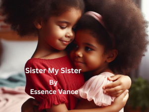 Cover of the book "Sister My Sister" by Essence Vance
