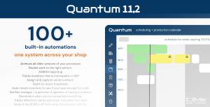 Quantum 11.2 screen showcasing production scheduling alongside a Quantum 11.2 logo and the phrase "more visibility. more control. more ways to keep production moving with Quantum"