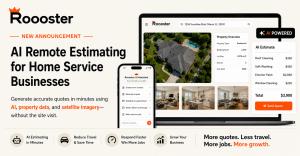 Roooster AI Remote Estimating software dashboard showing satellite imagery, property information, AI-generated estimates, and an AI assistant for home service businesses.