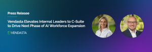 Press release image announcing new CPO and CFO at Vendasta