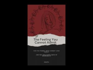 Book cover for "The Feeling You Cannot Admit" by Shaffa, showing a line drawing of a woman's face inside a circle of roses above the title on torn paper.