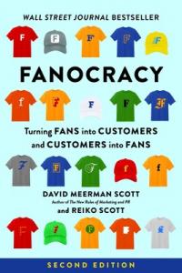 Book cover of “Fanocracy: Turning Fans into Customers and Customers into Fans,”
