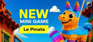 Promotional banner for Upgames' new mini game Le Pinata, featuring a colorful cartoon piñata, bold "NEW MINI GAME" text, and a bright blue background with festive village scenery.