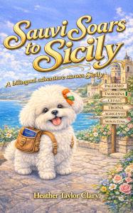 Sauvi Soars to Sicily: A Bilingual Adventure Across Sicily by Heather Taylor Clary. Available now from Spines