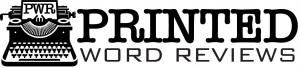 Printed Word Reviews