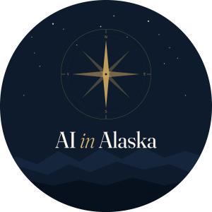 AI in Alaska, Alaska's AI Leadership Summit, September 28, 2026