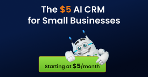 $5 AI CRM Software