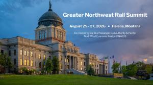 Montana State Capitol in Helena promoting the 2026 Greater Northwest Rail Summit, August 25–27, 2026, co-hosted by the Big Sky Passenger Rail Authority and Pacific NorthWest Economic Region (PNWER).