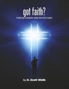 Got Faith by K. Scott Wells