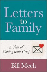 Letters To Family by Bill Mech
