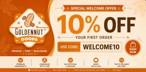 Golden Nut Goods Welcome Discount