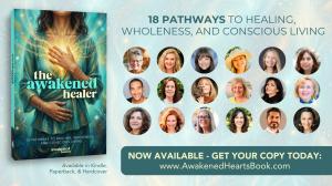 The Awakened Healer - Now available on Amazon.com