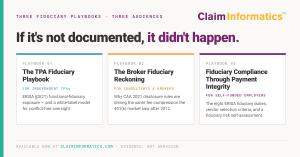 Three fiduciary playbook cards for TPAs, brokers, and self-funded employers under "If it's not documented, it didn't happen."