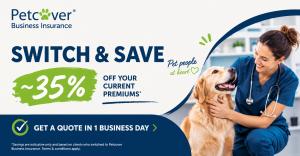 Switch and Save ~35% with Petcover Vet Business Insurance