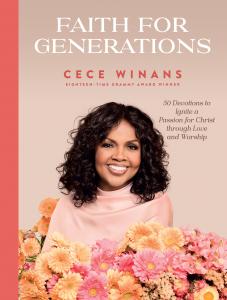 Faith For Generations By CeCe Winans