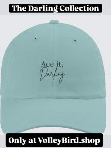 From VolleyBird the hat says Ace It, Darling hat in green