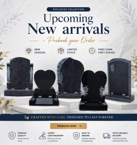 Upcoming New Headstones Stock Arrivals