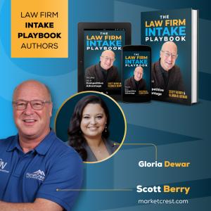 MarketCrest authors Scott Berry and Gloria Dewar with The Law Firm Intake Playbook in print and digital formats
