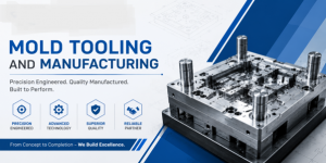 mold tooling and manufacturing
