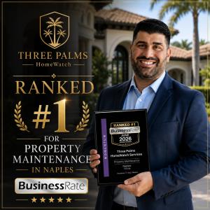 Three Palms HomeWatch ranked No. 1 for property maintenance in Naples Florida by BusinessRate
