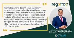Aditya Tallapragada, President of AKT Health, alongside a quote about RegXtrakt connecting information, workflows, and regulatory knowledge for life sciences organizations